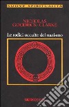 Le radici occulte del nazismo libro di Goodrick Clarke Nicholas