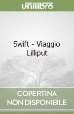 Swift - Viaggio Lilliput libro