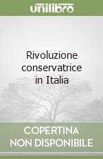 Rivoluzione conservatrice in Italia libro