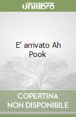 E' arrivato Ah Pook