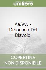 Aa.Vv. - Dizionario Del Diavolo libro