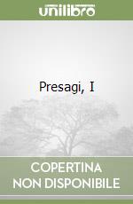 Presagi, I