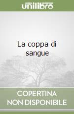 La coppa di sangue libro