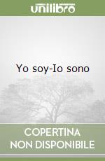 Yo soy-Io sono