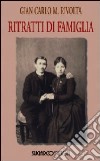 Ritratti di famiglia libro di Rivolta G. Carlo