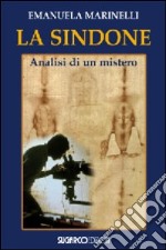 La Sindone. Analisi di un mistero libro