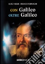 Con Galileo oltre Galileo