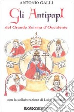 Gli antipapi del grande scisma d'Occidente libro