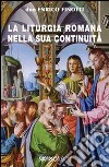 La liturgia romana nella sua continuità libro di Finotti Enrico