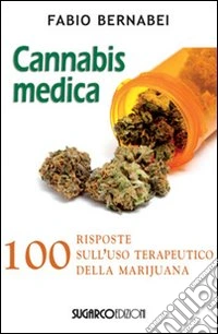 Cannabis medica. 100 domande e risposte libro