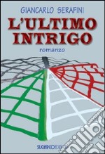 L'ultimo intrigo libro