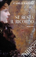 Se resta il ricordo libro