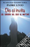 Dio ci invita col sorgere del sole al mattino libro