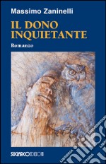 Il dono inquietante libro