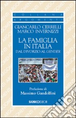 La famiglia in Italia dal divorzio al gender libro