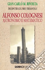 Alfonso Colognesi astronomo e matematico libro