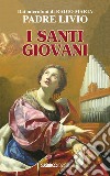 I santi giovani libro