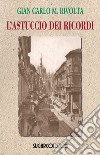 L'astuccio dei ricordi libro di Rivolta Gian Carlo Maria