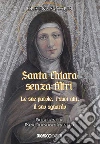 Santa Chiara senza filtri libro