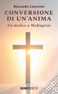Conversione di un'anima libro
