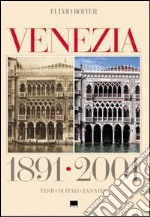 Venezia 1891-2001. Ediz. italiana e inglese libro