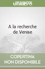 A la recherche de Venise libro