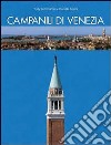 I campanili di Venezia libro