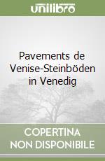 Pavements de Venise-Steinböden in Venedig