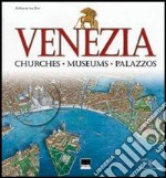 Venezia. Churches; Museums; Palazzos libro