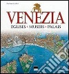 Venezia. Eglises; Musées; Palais libro