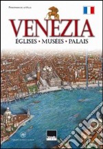 Venise. Églises; musées; palais libro