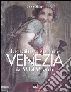 Passeggiate musicali a Venezia dal XVI al XX secolo. Ediz. illustrata libro