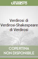 Verdirosi di Verdirosi-Shakespeare di Verdirosi libro