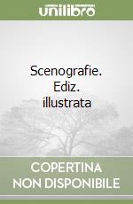 Scenografie. Ediz. illustrata libro