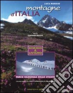 Montagne d'Italia. Bormio e Livigno. Ediz. illustrata libro