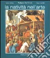 La natività nell'arte. Ediz. italiana e inglese libro