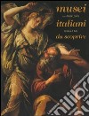 Musei italiani da scoprire. Ediz. italiana e inglese libro di Lodola Paola