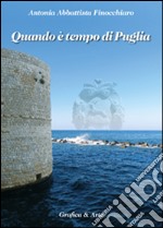 Quando è tempo di Puglia