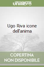 Ugo Riva icone dell'anima libro
