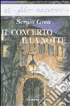 Il concerto e la notte libro