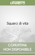 Squarci di vita