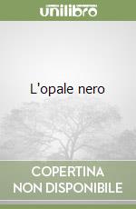 L'opale nero