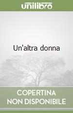 Un'altra donna libro