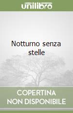 Notturno senza stelle