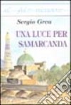 Una luce per Samarcanda libro