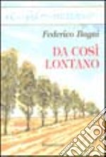 Da così lontano libro