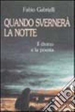 Quando svernerà la notte libro