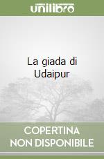 La giada di Udaipur libro