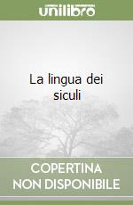 La lingua dei siculi libro