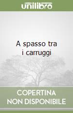 A spasso tra i carruggi